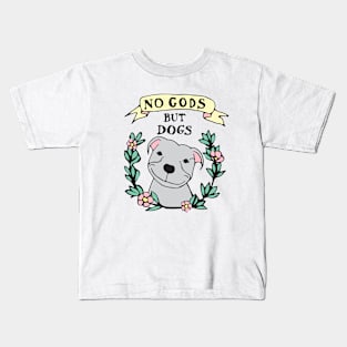 No Gods But Dogs (Wreath Only) Kids T-Shirt